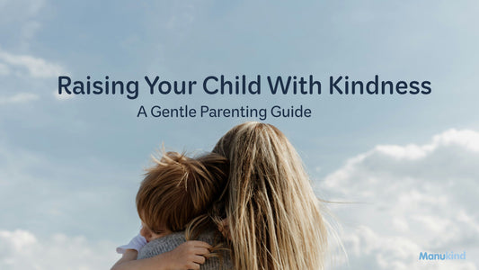 Raising Your Child With Kindness: A Gentle Parenting Guide