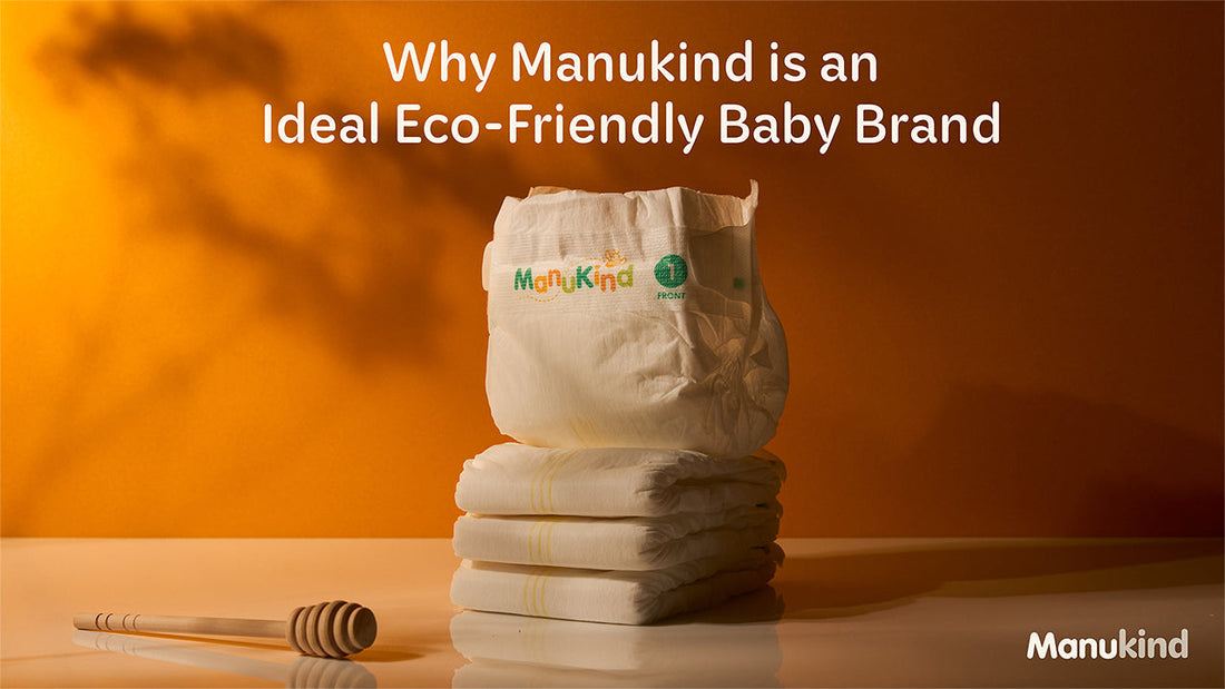 Why ManuKind is an Ideal Eco-Friendly Baby Brand
